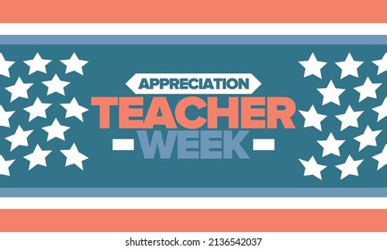 Teacher Appreciation Week in May. Celebrated annual in United States. In honour of teachers who hard work and teach our children. School and education. Student learning concept. Vector illustration
