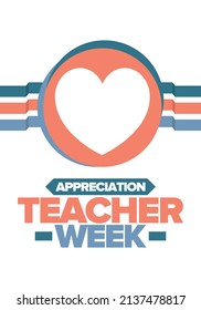 Teacher Appreciation Week in May. Celebrated annual in United States. In honour of teachers who hard work and teach our children. School and education. Student learning concept. Vector illustration