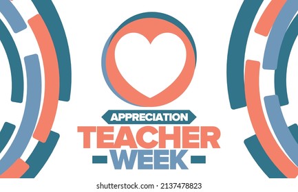 Teacher Appreciation Week in May. Celebrated annual in United States. In honour of teachers who hard work and teach our children. School and education. Student learning concept. Vector illustration