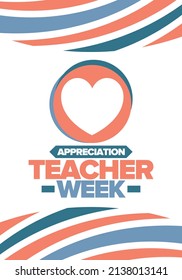 Teacher Appreciation Week in May. Celebrated annual in United States. In honour of teachers who hard work and teach our children. School and education. Student learning concept. Vector illustration