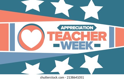 Teacher Appreciation Week in May. Celebrated annual in United States. In honour of teachers who hard work and teach our children. School and education. Student learning concept. Vector illustration
