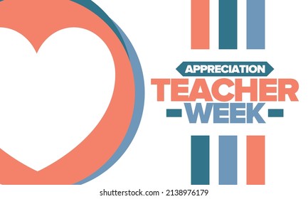 Teacher Appreciation Week in May. Celebrated annual in United States. In honour of teachers who hard work and teach our children. School and education. Student learning concept. Vector illustration