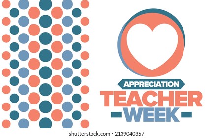 Teacher Appreciation Week in May. Celebrated annual in United States. In honour of teachers who hard work and teach our children. School and education. Student learning concept. Vector illustration