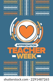 Teacher Appreciation Week in May. Celebrated annual in United States. In honour of teachers who hard work and teach our children. School and education. Student learning concept. Vector illustration