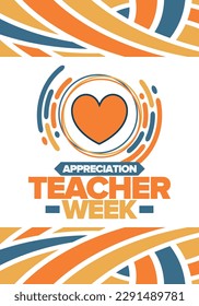 Teacher Appreciation Week in May. Celebrated annual in United States. In honour of teachers who hard work and teach our children. School and education. Student learning concept. Vector illustration