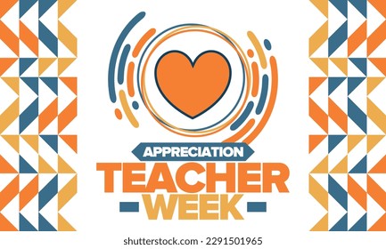 Teacher Appreciation Week in May. Celebrated annual in United States. In honour of teachers who hard work and teach our children. School and education. Student learning concept. Vector illustration