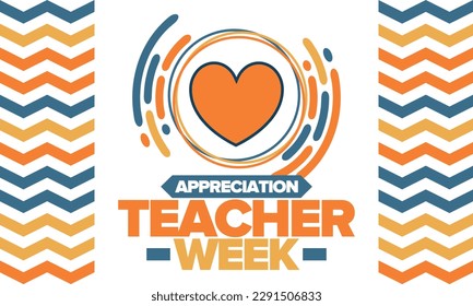 Teacher Appreciation Week in May. Celebrated annual in United States. In honour of teachers who hard work and teach our children. School and education. Student learning concept. Vector illustration