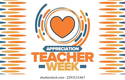 Teacher Appreciation Week in May. Celebrated annual in United States. In honour of teachers who hard work and teach our children. School and education. Student learning concept. Vector illustration