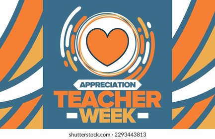 Teacher Appreciation Week in May. Celebrated annual in United States. In honour of teachers who hard work and teach our children. School and education. Student learning concept. Vector illustration