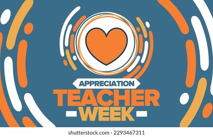 Teacher Appreciation Week in May. Celebrated annual in United States. In honour of teachers who hard work and teach our children. School and education. Student learning concept. Vector illustration