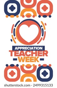 Teacher Appreciation Week in May. Celebrated annual in United States. In honour of teachers who hard work and teach our children. School and education. Student learning concept. Vector illustration