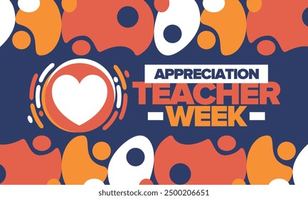 Teacher Appreciation Week in May. Celebrated annual in United States. In honour of teachers who hard work and teach our children. School and education. Student learning concept. Vector illustration