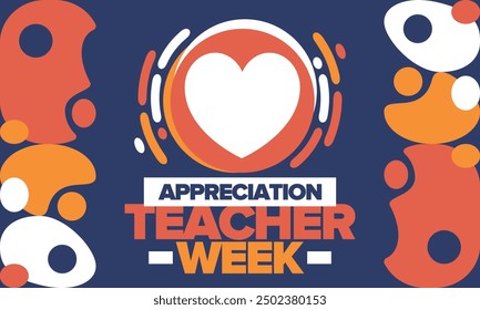 Teacher Appreciation Week in May. Celebrated annual in United States. In honour of teachers who hard work and teach our children. School and education. Student learning concept. Vector illustration