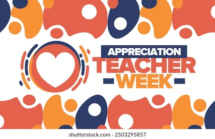 Teacher Appreciation Week in May. Celebrated annual in United States. In honour of teachers who hard work and teach our children. School and education. Student learning concept. Vector illustration