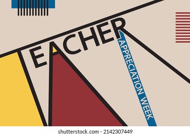 Teacher Appreciation Week modern bauhaus concept. Abstract avant-garde vector background with long black text in line art style. 