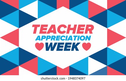 Teacher Appreciation Week in United States. Celebrated annual in May. In honour of teachers who hard work and teach our children. School and education. Student learning concept. Vector illustration