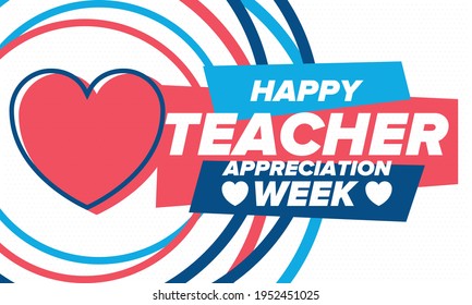 Teacher Appreciation Week in United States. Celebrated annual in May. In honour of teachers who hard work and teach our children. School and education. Student learning concept. Vector illustration