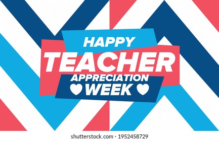 Teacher Appreciation Week in United States. Celebrated annual in May. In honour of teachers who hard work and teach our children. School and education. Student learning concept. Vector illustration