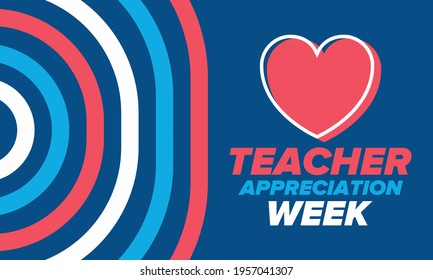 Teacher Appreciation Week in United States. Celebrated annual in May. In honour of teachers who hard work and teach our children. School and education. Student learning concept. Vector illustration
