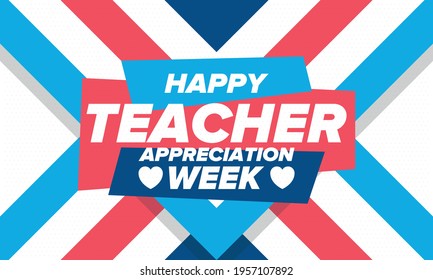 Teacher Appreciation Week in United States. Celebrated annual in May. In honour of teachers who hard work and teach our children. School and education. Student learning concept. Vector illustration