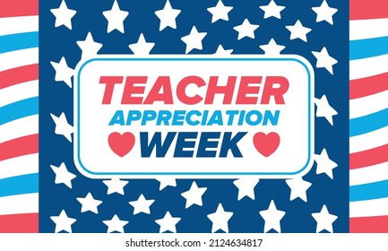 Teacher Appreciation Week in United States. Celebrated annual in May. In honour of teachers who hard work and teach our children. School and education. Student learning concept. Vector illustration