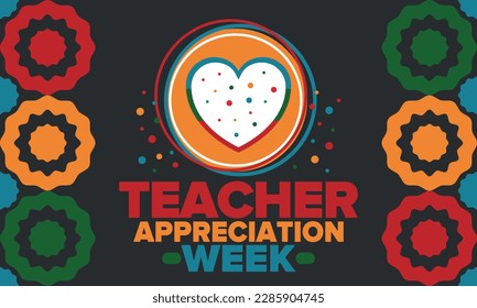 Teacher Appreciation Week in United States. Celebrated annual in May. In honour of teachers who hard work and teach our children. School and education. Student learning concept. Vector illustration