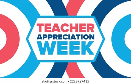 Teacher Appreciation Week in United States. Celebrated annual in May. In honour of teachers who hard work and teach our children. School and education. Student learning concept. Vector illustration