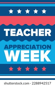 Teacher Appreciation Week in United States. Celebrated annual in May. In honour of teachers who hard work and teach our children. School and education. Student learning concept. Vector illustration