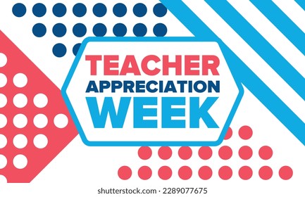 Teacher Appreciation Week in United States. Celebrated annual in May. In honour of teachers who hard work and teach our children. School and education. Student learning concept. Vector illustration