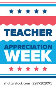 Teacher Appreciation Week in United States. Celebrated annual in May. In honour of teachers who hard work and teach our children. School and education. Student learning concept. Vector illustration