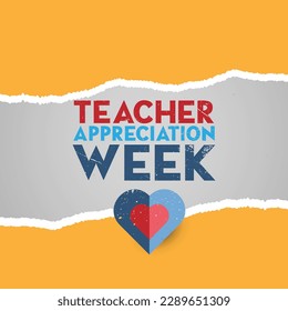 Teacher Appreciation Week in the United States.  Paper roll torn poster, web banner design vector illustration.