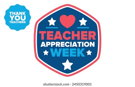 Teacher Appreciation Week in United States. Celebrated annual in May. In honour of teachers who hard work and teach our children. School and education. Student learning concept. Vector illustration