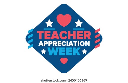 Teacher Appreciation Week in United States. Celebrated annual in May. In honour of teachers who hard work and teach our children. School and education. Student learning concept. Vector illustration