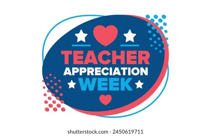 Teacher Appreciation Week in United States. Celebrated annual in May. In honour of teachers who hard work and teach our children. School and education. Student learning concept. Vector illustration