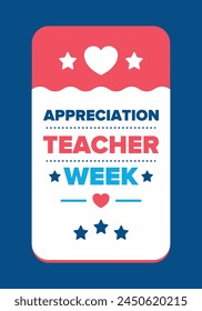 Teacher Appreciation Week in United States. Celebrated annual in May. In honour of teachers who hard work and teach our children. School and education. Student learning concept. Vector illustration