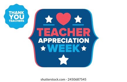 Teacher Appreciation Week in United States. Celebrated annual in May. In honour of teachers who hard work and teach our children. School and education. Student learning concept. Vector illustration