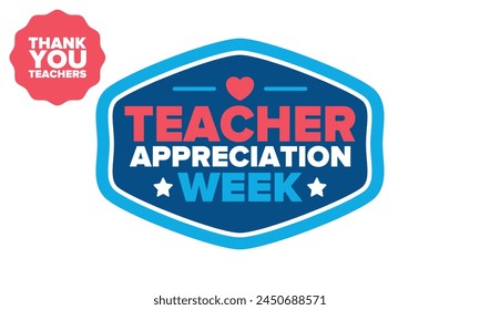 Teacher Appreciation Week in United States. Celebrated annual in May. In honour of teachers who hard work and teach our children. School and education. Student learning concept. Vector illustration