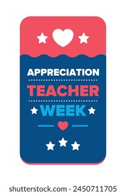Teacher Appreciation Week in United States. Celebrated annual in May. In honour of teachers who hard work and teach our children. School and education. Student learning concept. Vector illustration