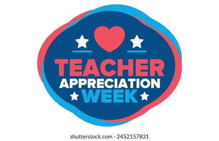 Teacher Appreciation Week in United States. Celebrated annual in May. In honour of teachers who hard work and teach our children. School and education. Student learning concept. Vector illustration