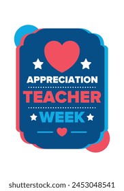 Teacher Appreciation Week in United States. Celebrated annual in May. In honour of teachers who hard work and teach our children. School and education. Student learning concept. Vector illustration