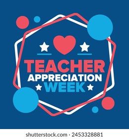 Teacher Appreciation Week in United States. Celebrated annual in May. In honour of teachers who hard work and teach our children. School and education. Student learning concept. Vector illustration