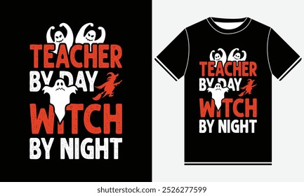 Teacher by day witch by night Halloween t shirt design 