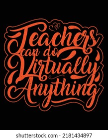 teacher can do virtually anything t shirt design