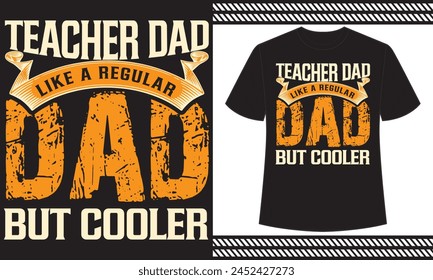 Lehrer Dad wie ein normaler Vater, aber cooler T-Shirt-Design