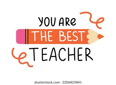 Teacher day concept. Red pencil with inscription and quote. International holiday, 1 September. Poster or banner for website. Minimalist greeting postcard design. Cartoon flat vector illustration