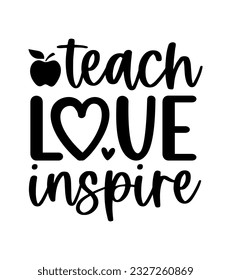 Teacher day quotes lettering school sayings typography back to school teacher student book heart monogram sign shirt quote