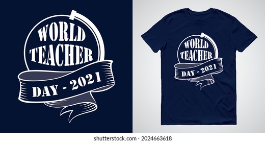 Camisetas Día del Profesor Vector de diseño con Message World Teacher