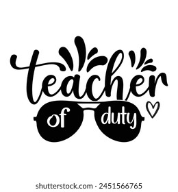 Teacher Of Duty T-shirt Quotes Vector Design Illustration Clipart Ep