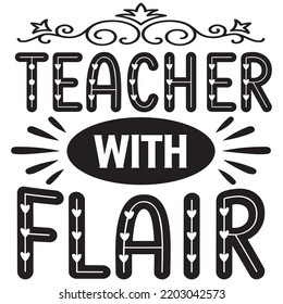 teacher with flair t shirt design