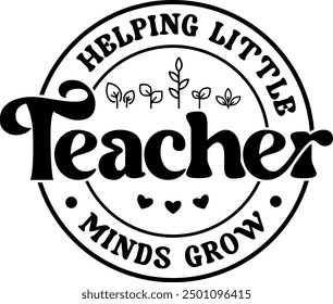 teacher helping little minds grow black vector graphic design and cut file